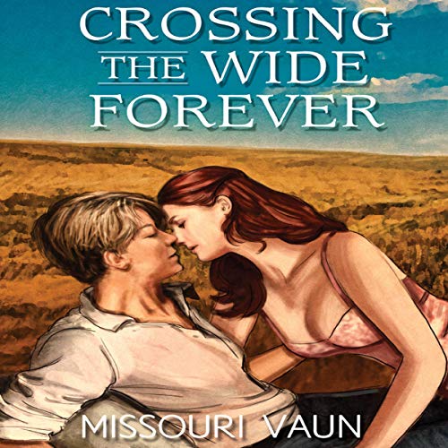 Crossing the Wide Forever