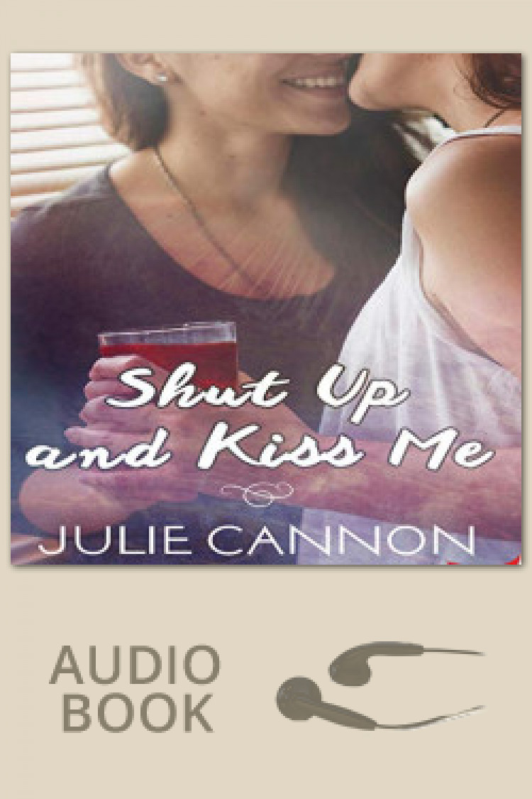 Shut Up and Kiss Me