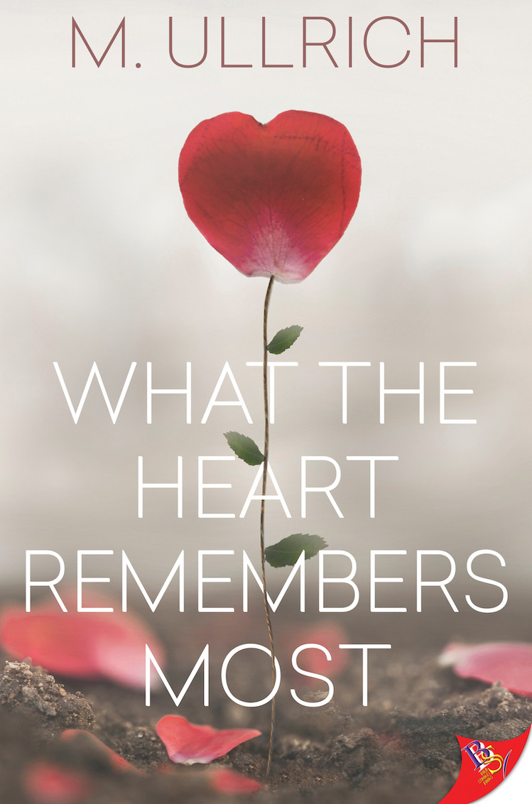  What the Heart Remembers Most