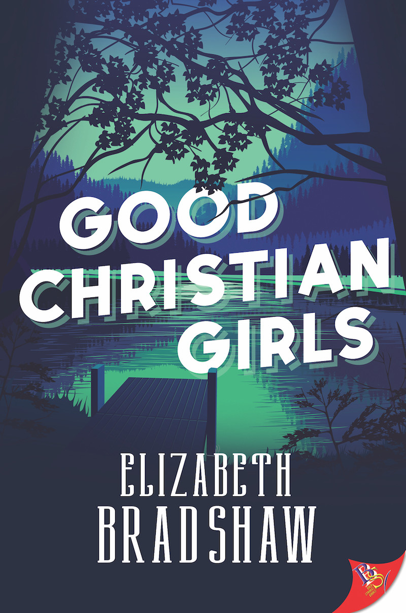 Good Christian Girls By Elizabeth Bradshaw Bold Strokes Books 