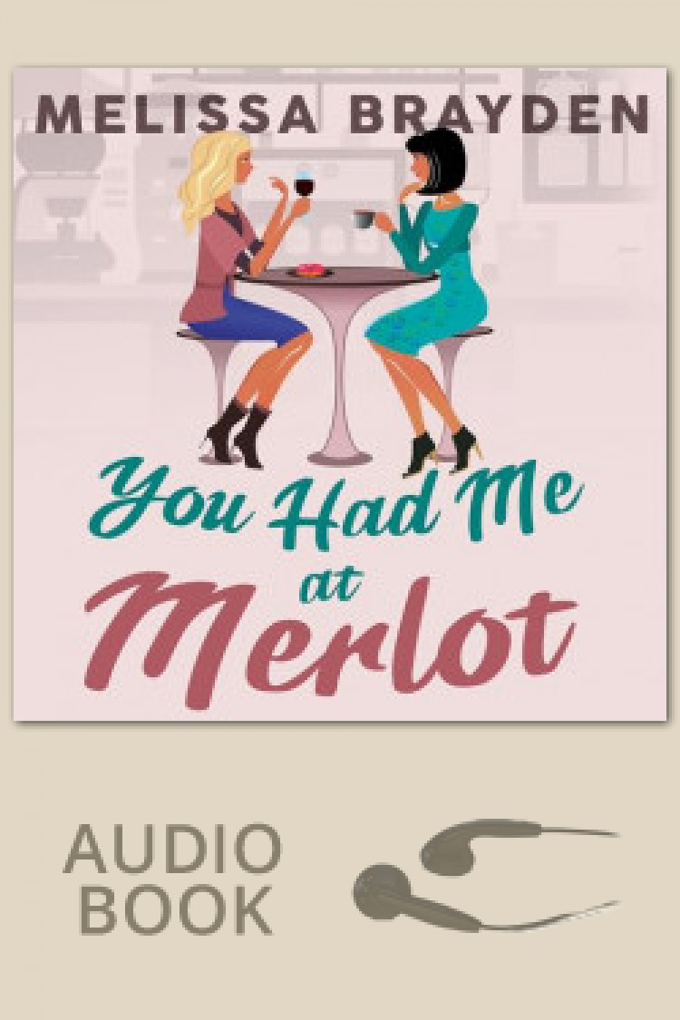 You Had Me at Merlot