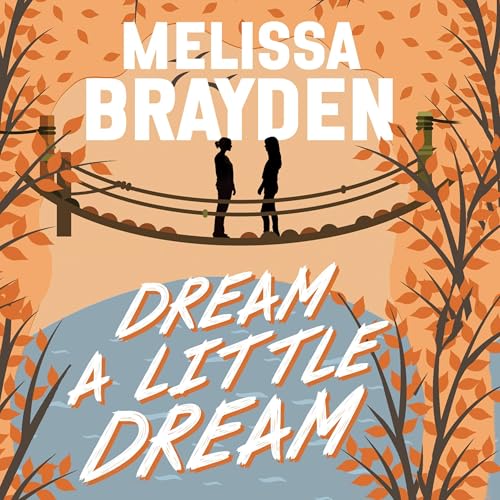 Dream a Little Dream