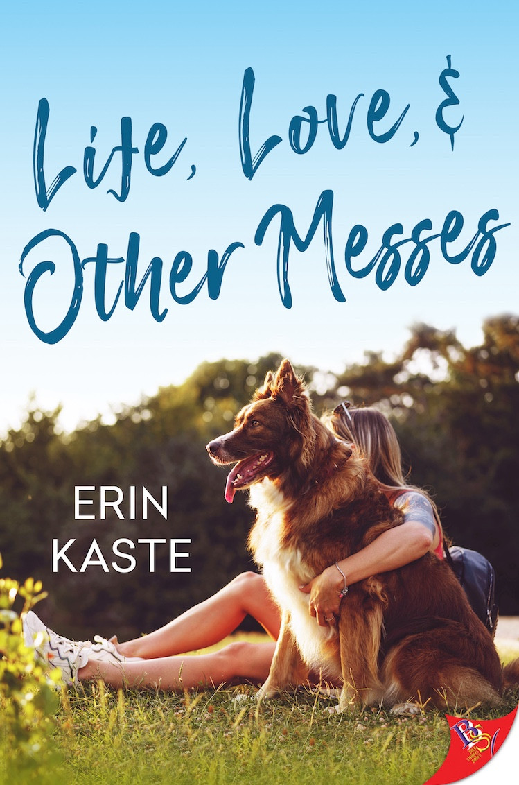 Life, Love, and Other Messes