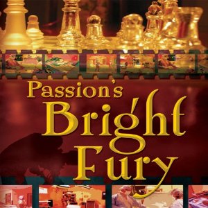 Passion's Bright Fury