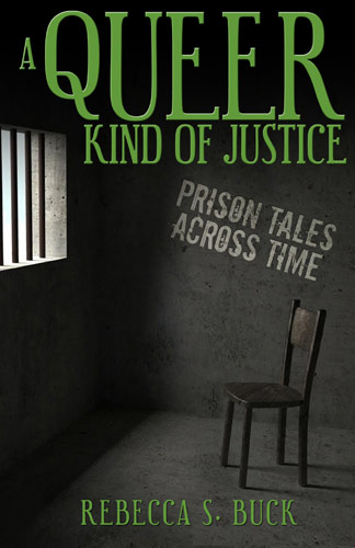 A Queer Kind of Justice