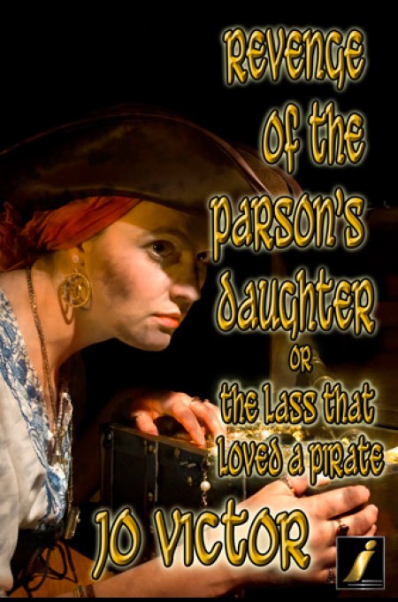 Revenge of the Parson's Daughter Or The Lass that Loved a Pirate