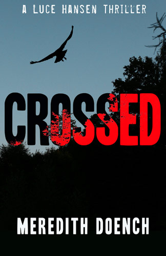 Crossed: A Luce Hansen Thriller