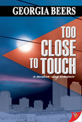 Too Close to Touch