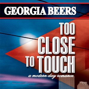 Too Close to Touch